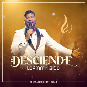 Desciende by Loammy Bido