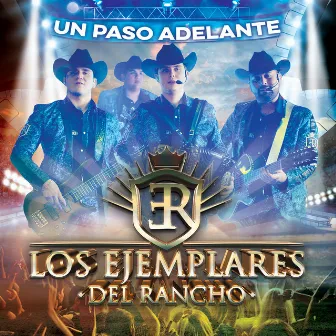 Un Paso Adelante by Los Ejemplares del Rancho