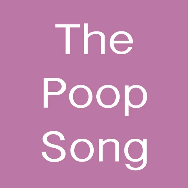 The Poop Song