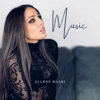 Music by Ellene Masri