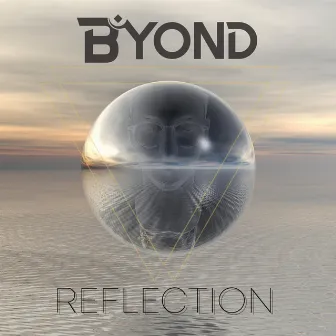 Reflection by B yond