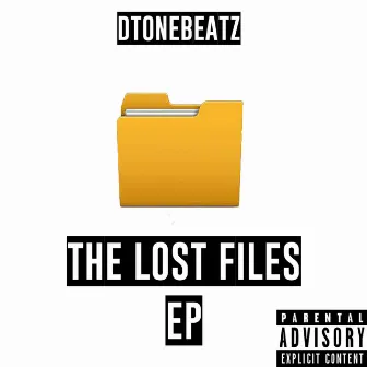 The Lost Files EP by Dtonebeatz