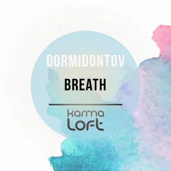 Breath by Dormidontov