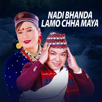 Nadi Bhanda Lamo Chha Maya by Chija Tamang