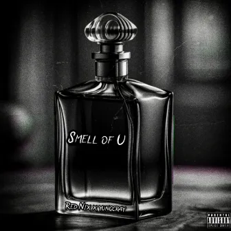 Smell of U by Red Nix