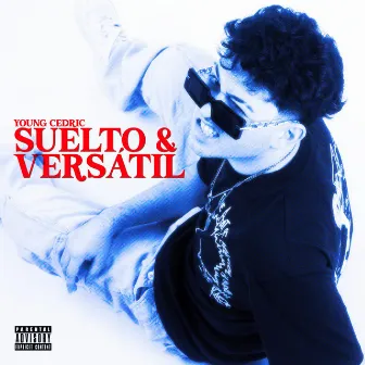 Suelto & Versátil by Young Cedric