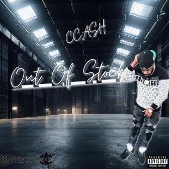 Out of Stock by Cca$h