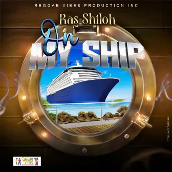 On My Ship by Ras Shiloh