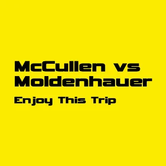 Enjoy This Trip by Dave McCullen