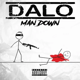 Man Down by Dalo