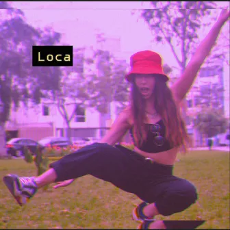 Loca by Nati Sativa