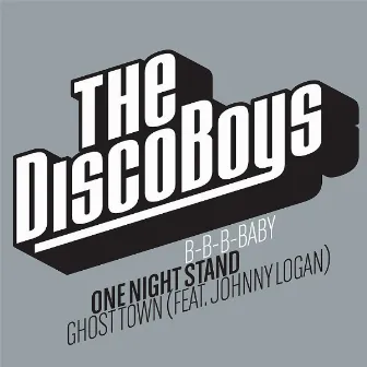 B-B-B-Baby / One Night Stand / Ghost Town by The Disco Boys