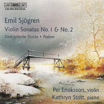 Sjogren: Violin Sonatas Nos. 1 in G Minor and 2 in E Minor by Per Enoksson