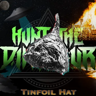 TinFoil Hat by Hunt the Dinosaur