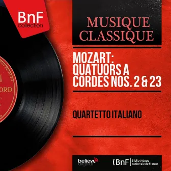 Mozart: Quatuors à cordes Nos. 2 & 23 (Mono Version) by Franco Rossi