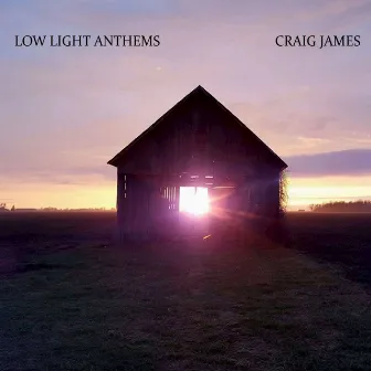 Low Light Anthems by Craig James