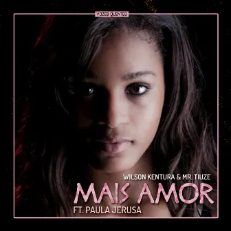 Mais Amor by Mr. Tiuze