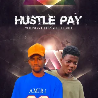 Hustle Pay by Young Y