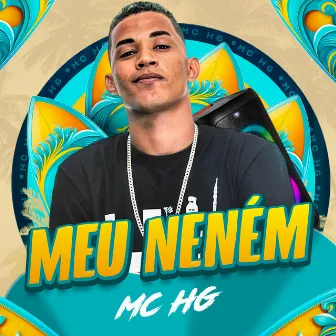 Meu Neném by Mc Hg