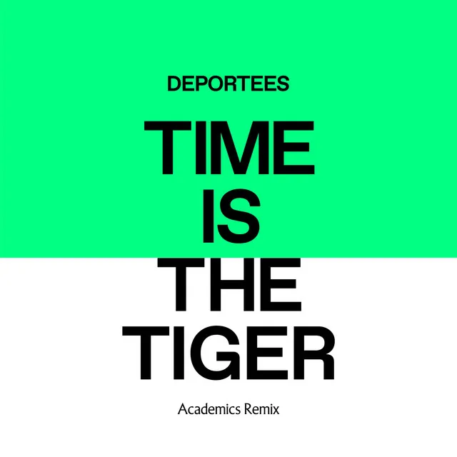 Time Is the Tiger - Academics Remix