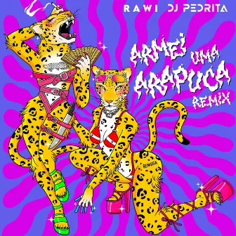 Armei uma Arapuca (Remix) by RAWI