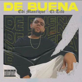 De Buena by Edi Manrique El Tito