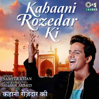 Kahaani Rozedar Ki by Sameer Khan