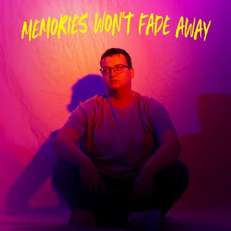 Memories Won't Fade Away by DM Musix