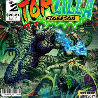 TOMZILLA PT2 by Figerson