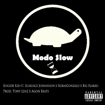 Modo Slow by $uicide Kid