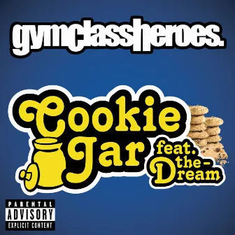 Cookie Jar (feat. The-Dream) by Gym Class Heroes