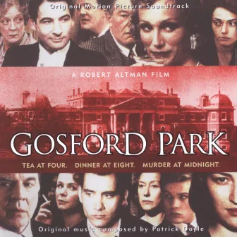 Gosford Park - Original Motion Picture Soundtrack by James Shearman