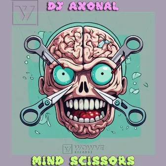 Mind Scissors by DJ Axonal