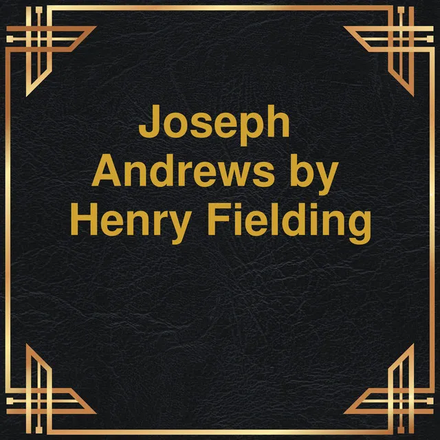 Chapter 5 - Joseph Andrews