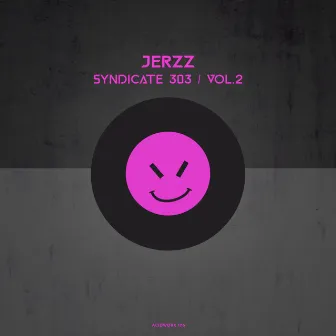 Syndicate 303, Vol. 2 by Jerzz