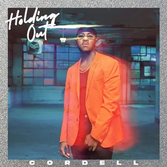 Holding Out by Cordell