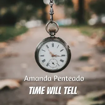 Time Will Tell by Amanda Penteado