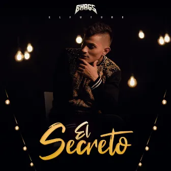 El Secreto by Bhags