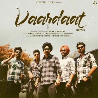 Vaardaat (Remix) by Real Satnam