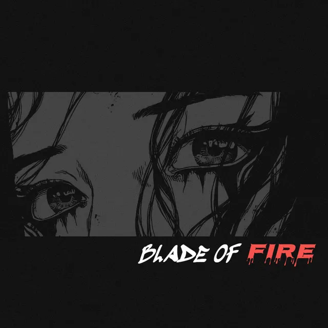 BLADE OF FIRE