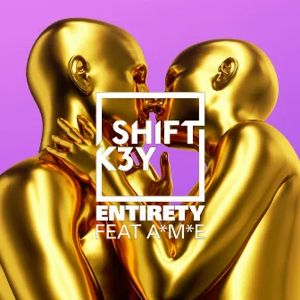 Entirety by A*M*E