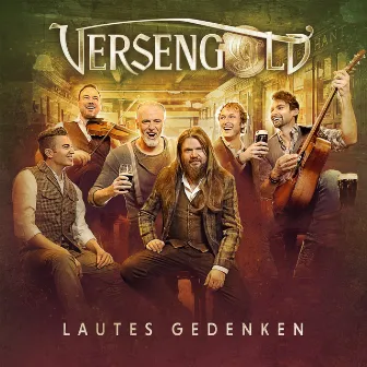 Lautes Gedenken by Versengold