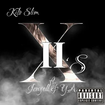 X's Pt. 2 by Kilo Slim