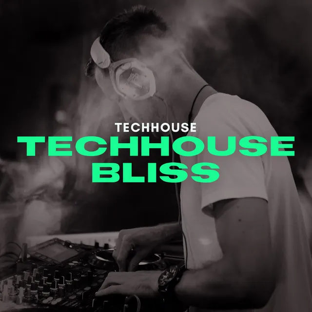 Techhouse Bliss