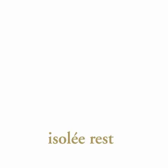 Rest by Isolée