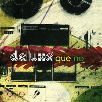 Que No by Deluxe