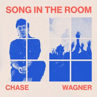 Song In The Room by Chase Wagner