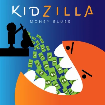 Money Blues by KidZilla