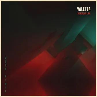 Irregular Low (Güsh Remix) by Valetta