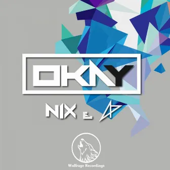 Okay by Nix